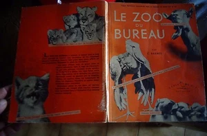 Livre Enfant Bavardages d'Animaux "LE ZOO DU BUREAU " Clares Barnes 1950 - Picture 1 of 7