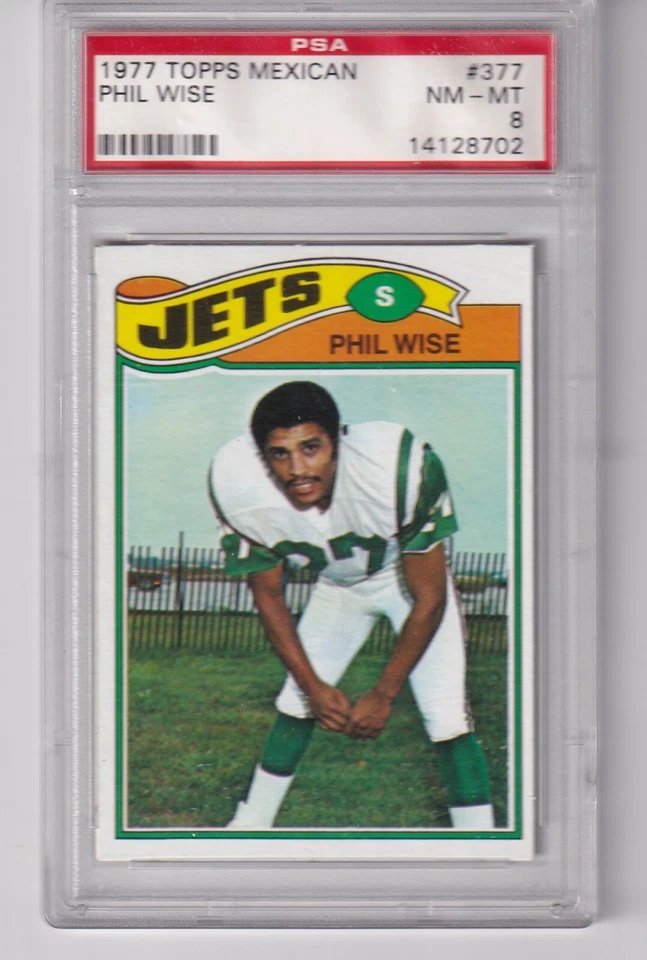 1977 Topps Mexican  # 377  PHIL WISE  Jets  Nebraska  PSA  8   - Image 1 of 1