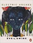 Electric Arches by Eve Ewing (English) Paperback Book