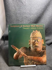 Sculpture of Ancient West Mexico : Nayarit, Jalisco and Colima by H. B.... - Imagen 1 de 1