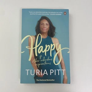 Happy & Other Ridiculous Aspirations by Turia Pitt - 2022 Paperback Book - Picture 1 of 14