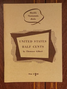 VEREINIGTE STAATEN HALBER CENT EBENEZER GILBERT HEWITTS NUMISMATISCHE BÜCHER GUT - Bild 1 von 6
