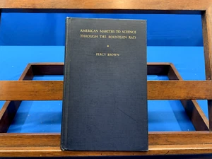 American Martyrs to Science Through the Roentgen Rays- Percy Brown, 1936 - Picture 1 of 7
