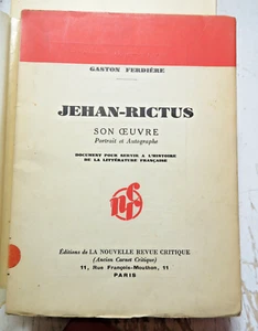 JEHAN RICTUS/SON OEUVRE/PORTRAIT ET AUTOGRAPHE/G.FERDIERE/ED N.R.C/1935 - Picture 1 of 1