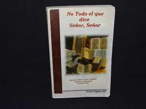 No Todo el que dice Señor, Señor, - Paperback book by Daniel Gagnon, Omi - Picture 1 of 3