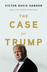 The Case for Trump by Victor D Hanson 9781541673540 Hardback - Foto 1 di 1