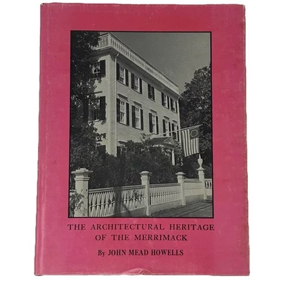 The Architectural Heritage of The Merrimack Early Houses & Gardens Howells 1978 - Image 1 of 4