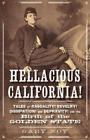 Gary Noy Hellacious California! (Paperback)