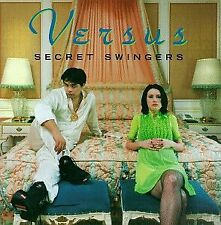 VERSUS - Secret Swingers - CD - **BRAND NEW/STILL SEALED**