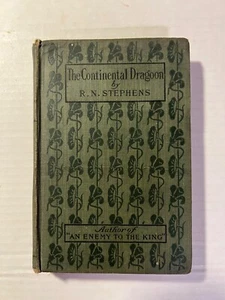 The Continental Dragoon by R.N. Stephens (hc 1901) - Picture 1 of 14