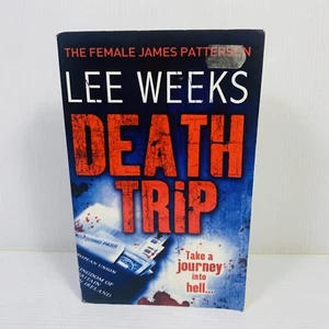 Death Trip by Lee Weeks Small Paperback 2009 Crime Thriller Mystery - Picture 1 of 7