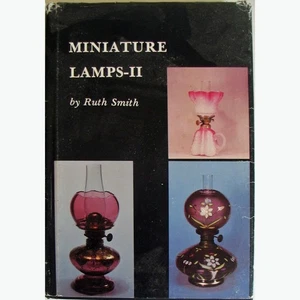 Miniature Lamps II by Ruth Smith Hardcover Dust Jacket 249 Pages Loaded w/Photos - Picture 1 of 13