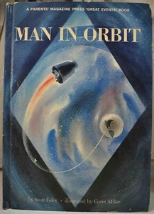 1962 MAN IN ORBIT Scott Foley Garet Miller illustr John Glenn Project Mercury - Picture 1 of 11
