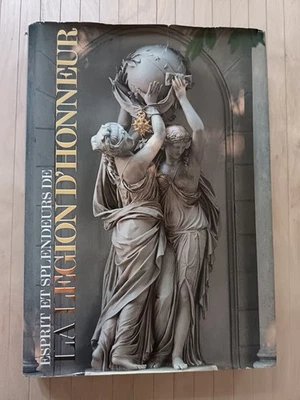 Photos R Barradi texte P Delornay. Esprit et splendeurs de la légion d'honneur. - Photo 1/4
