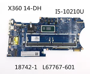 Per HP X360 14-DH scheda madre i5-10210U CPU L67767-601 L67767-001 448.0GG02.0011 - Foto 1 di 6