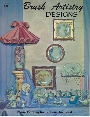 Floral Brush Artistry Designs Painting Flowers on Porcelain China Craft Book VTG - Image 1 of 4