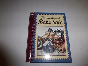 Old Fashioned Bake Sale Hard Back CookBook,Home Style Favorites Recipes 263 - Picture 1 of 6