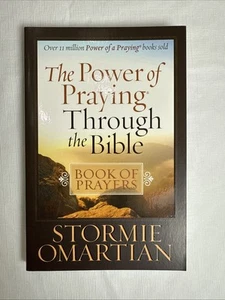The Power of Praying Through the Bible Book of Prayers by Stormie Omartian: New - Imagen 1 de 2