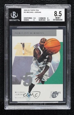 2002-03 Topps Ten Michael Jordan #15 BGS 8.5 HOF - Image 1 of 2