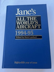 JANE'S ALL THE WORLD'S AIRCRAFT: 1994-95 By Mark Lambert - Hardcover - Picture 1 of 4