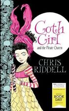 Goth Girl Und Die Piraten Queen : WORLD Book DAY Edition 2015 Von Riddell,Chris,