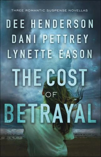 Cost of Betrayal: Three Romantic Suspen- 9780764231735, paperback, Dee Henderson - Image 1 of 1