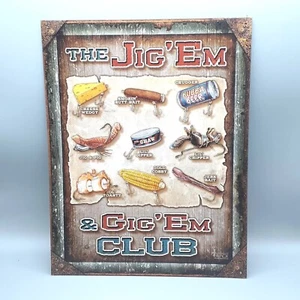 The Jig Em And Gig Em Club Metal Sign Man Cave Wall Decor 12 X 16 #1823 - Picture 1 of 4