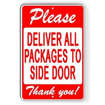 SIGNS ONLINE USA Please Deliver All Packages To Side Door Sign / Decal / Delivery Si165 /