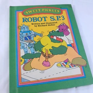 SWEET PICKLES SERIES Robot S.P.3. book Richard Hefter Weekly Reader hardcover - Picture 1 of 9