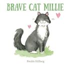 Freddie Hillberg Brave Cat Millie (Hardback) (Uk Import)