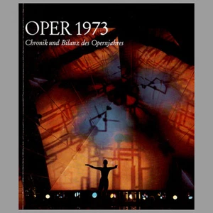 Oper 1973 · Opernwelt · Jahrbuch · Chronik und Bilanz des Opernjahres - Bild 1 von 1