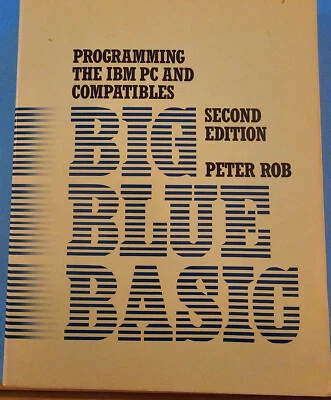 Programming the IBM PC & Compatibles: Big Blue Basic (2nd Edition) - Image 1 of 2