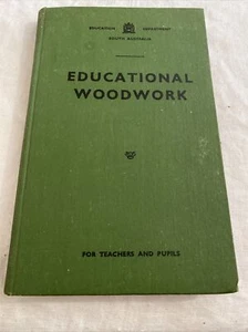 Educational Woodwork Education Department SA Teachers Pupils Hardcover 1962 - Afbeelding 1 van 5