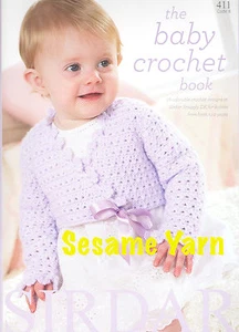 Sirdar Knitting Instruction Booklet ~ The Baby Crochet Book - Picture 1 of 9