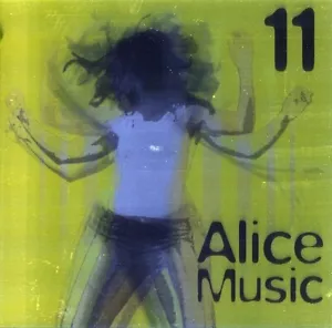 Alice @ 97.3: This Is Alice Music Volume 11 (CD, 2007) *Rare* - Imagen 1 de 1