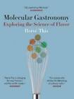 Molecular Gastronomy: Exploring The Science Of Flavor (Arts And Tradition - Good