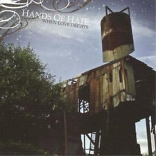 Hands Of Hate When Love Decays (CD) Album