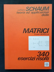 MATRICI 340 ESERCIZI RISOLTI Frank Ayres 1974 Etas - Bild 1 von 2