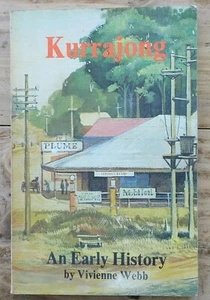 Kurrajong An Early History by Vivienne Webb, First Published 1980 - Picture 1 of 10