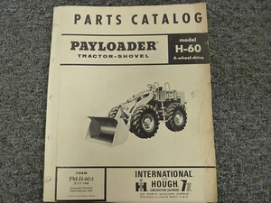 International Hough IH H60 Pay Loader Tractor Shovel Parts Catalog Manual Book - Picture 1 of 1