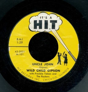 45bs-Rockabilly-IT'S A HIT 2001/2-WildChild Gipson-(Uncle John/Sittin here cryin - Imagen 1 de 2