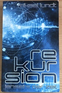 Rekursion: Jenseits der Zeit von Lundt, Mikael | Sehr gut - Bild 1 von 2