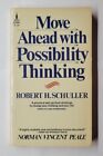Move Ahead with Possibility Thinking Robert H. Schuller 1978 Spire Oprawa miękka 