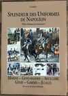 SPLENDEUR DES UNIFORMES DE NAPOLEON TOME 6 DE CHARMY EDITIONS CHARLES HERISSEY