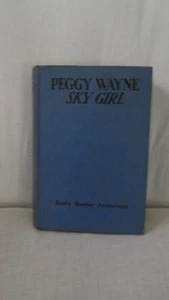 Vintage 1941 PEGGY WAYNE SKY GIRL - Betty Baxter Anderson hc - Picture 1 of 2