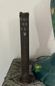 What We Eat Adulterations of Food & Drink 1861 Thomas H Hoskins MD Nutrition 1st - Picture 1 of 11