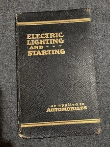 Electric Lighting And Starting As Applied To Automobiles Schipper 1916 - Picture 1 of 12