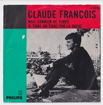 Claude FRANCOIS * Mais Combien De Temps * 45 TS SP 1966 HOLLANDE - PAYS BAS * - Image 1 of 4
