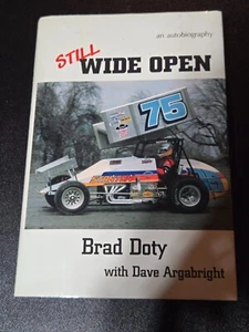 Still Wide Open Brad Doty with Dave Argabright 1999 Signed Hardcover - Picture 1 of 4
