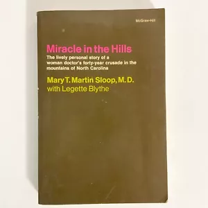 Miracle in the Hills Personal Story Woman Dr in the Mountains of NC 1953 Book - Imagen 1 de 14